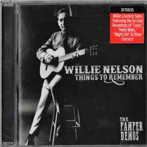 Willie Nelson - Things To Remember - The Pamper Demos mp3 album
