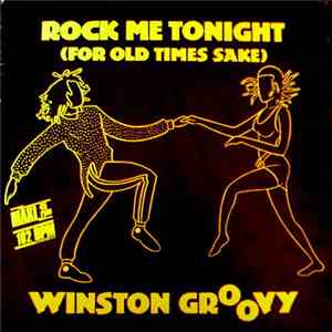 Winston Groovy - Rock Me Tonight (For Old Times Sake) mp3 album