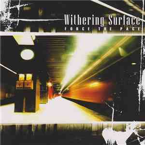 Withering Surface - Force The Pace mp3 album