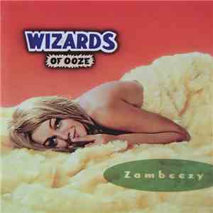 Wizards Of Ooze - Zambeezy mp3 album
