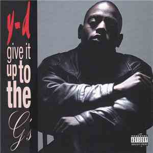 Y-D - Give It Up To The G's mp3 album