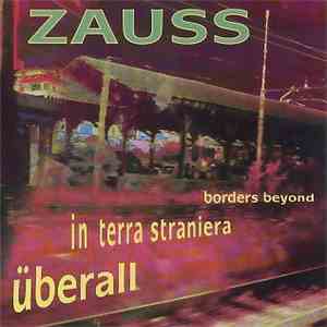 Zauss - Überall In Terra Straniera Borders Beyond mp3 album