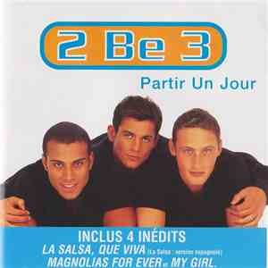 2 Be 3 - Partir Un Jour mp3 album