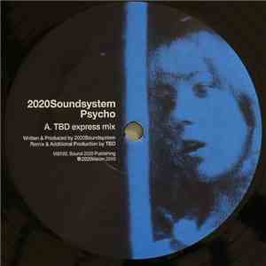 2020 Soundsystem - Psycho (Remixes) mp3 album