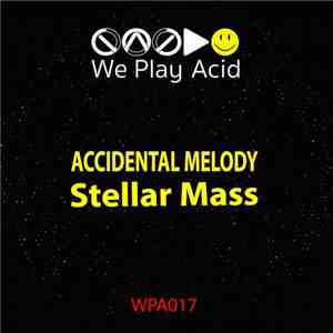 Accidental Melody - Stellar Mass mp3 album