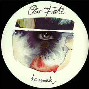 Adam Port & Here Is Why - Our Fate mp3 album