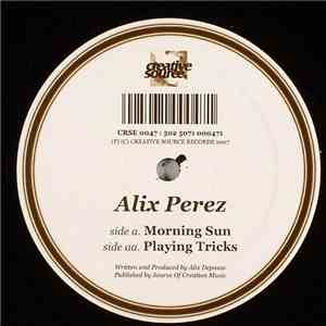 Alix Perez - Morning Sun / Playing Tricks mp3 album