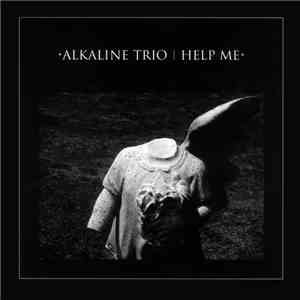 Alkaline Trio - Help Me mp3 album