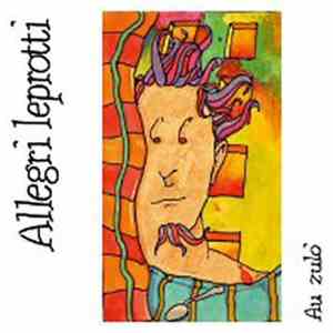 Allegri Leprotti - Au Zulò mp3 album