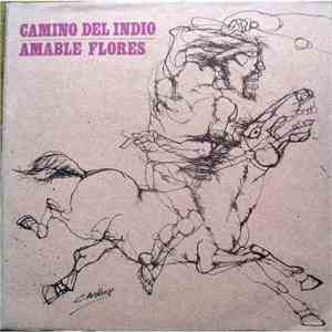 Amable Flores - Camino Del Indio mp3 album