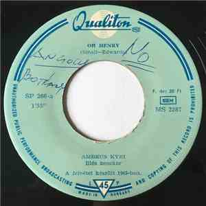 Ambrus Kyri - Oh Henry / Mindenki Rosszra Gondol mp3 album