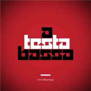 Amon  & Santiago  - A Testa Bassa mp3 album
