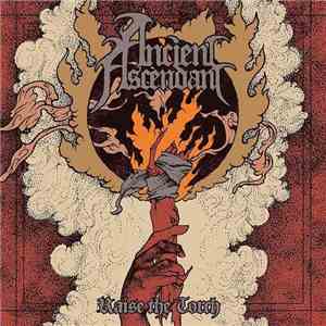 Ancient Ascendant - Raise The Torch mp3 album
