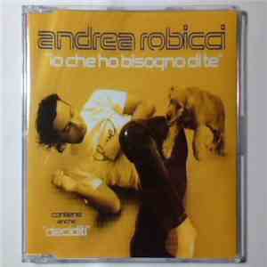 Andrea Robicci - Io Che Ho Bisogno Di Te mp3 album