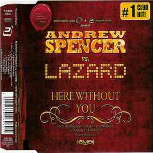 Andrew Spencer Vs. Lazard - Here Without You mp3 album