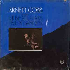 Arnett Cobb And The Muse All Stars - Live At Sandy's! mp3 album