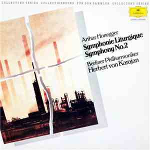 Arthur Honegger, Berliner Philharmoniker, Herbert von Karajan - Symphonie Liturgique / Symphony No. 2 mp3 album