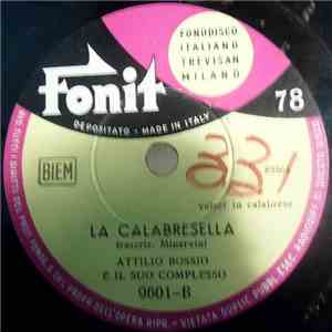 Attilio Bossio e il suo Complesso - Garofalicchiu Mio / La Calabresella mp3 album