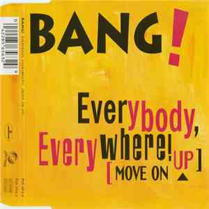 Bang!  - Everybody, Everywhere! [Move On Up] mp3 album