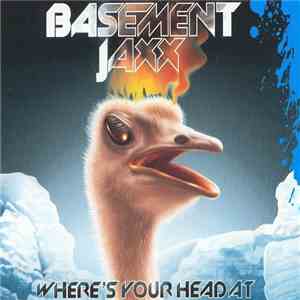 Basement Jaxx - Where's Your Head At mp3 album