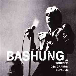 Bashung - La Tournée Des Grands Espaces mp3 album