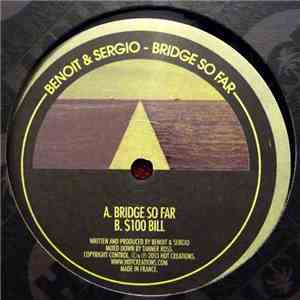 Benoit & Sergio - Bridge So Far mp3 album