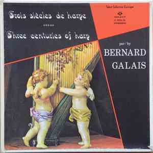 Bernard Galais - Trois Siècles De Harpe / Three Centuries Of Harp mp3 album