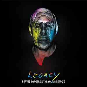 Bertus Borgers & The Young Retro's - Legacy mp3 album