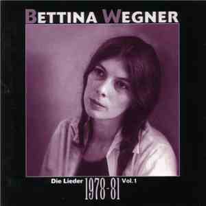 Bettina Wegner - Die Lieder 1978-81 Vol. 1 mp3 album