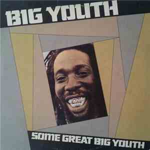 Big Youth - Some Great Big Youth mp3 album