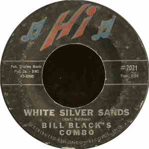 Bill Black's Combo - White Silver Sands mp3 album