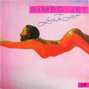 Bimbo Jet - Love To Love mp3 album