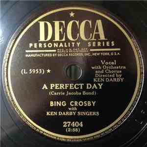 Bing Crosby With Ken Darby Singers - A Perfect Day / May The Good Lord Bless And Keep You mp3 album