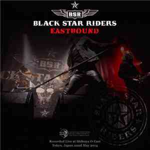 Black Star Riders - Eastbound mp3 album
