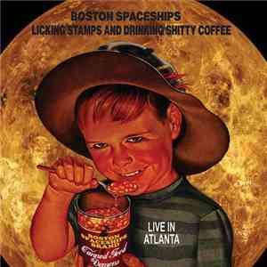 Boston Spaceships - Licking Stamps And Drinking Shitty Coffee: Live In Atlanta mp3 album