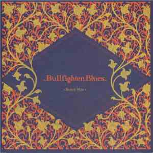 Bravo Max - Bullfighter Blues mp3 album