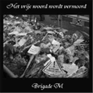 Brigade M - Het Vrije Woord Wordt Vermoord mp3 album