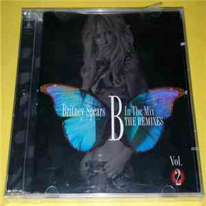 Britney Spears - B In The Mix - The Remixes Vol. 2 mp3 album