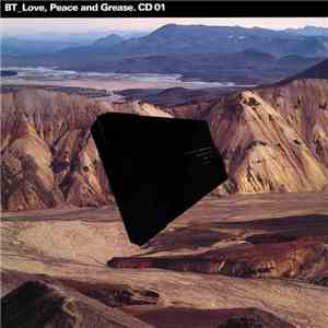 BT - Love, Peace And Grease mp3 album