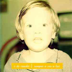 C de Croché - Sempre a Ver a Luz mp3 album