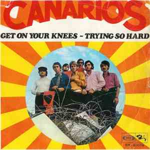 Canarios - Get On Your Knees / Trying So Hard mp3 album