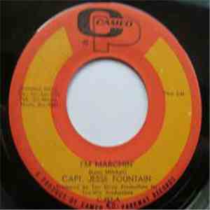 Capt. Jesse Fountain - I'm Marchin' / When It Rains Love (It Pours) mp3 album