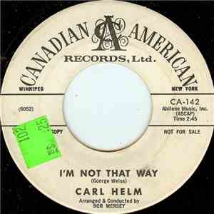 Carl Helm - I'm Not That Way mp3 album