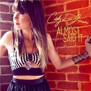 Carly Rae Jepsen - Almost Said It mp3 album