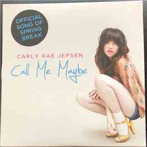 Carly Rae Jepsen - Call Me Maybe mp3 album