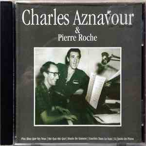 Charles Aznavour & Pierre Roche - Charles Aznavour & Pierre Roche mp3 album
