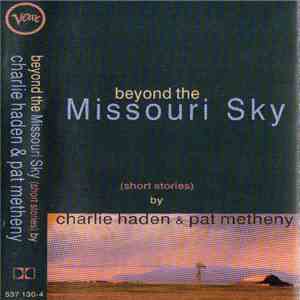 Charlie Haden & Pat Metheny - Beyond The Missouri Sky (Short Stories) mp3 album