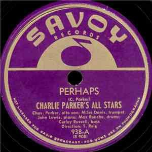 Charlie Parker All Stars - Perhaps / Marmaduke mp3 album
