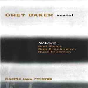 Chet Baker Sextet - Chet Baker Sextet mp3 album