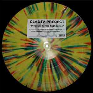 Cladiv Project - Pleasure To The High Sense mp3 album